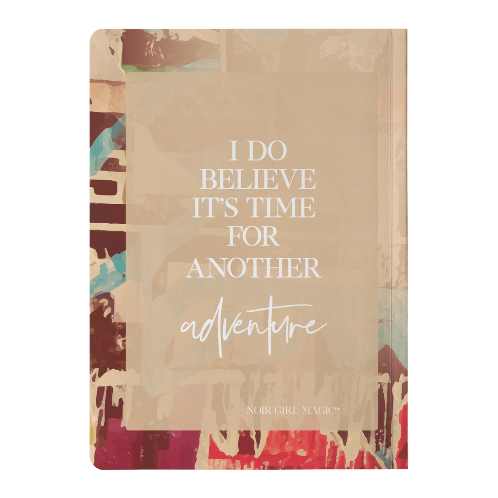 Zoya I Do Believe It's Time For Another Adventure | Notebook Back