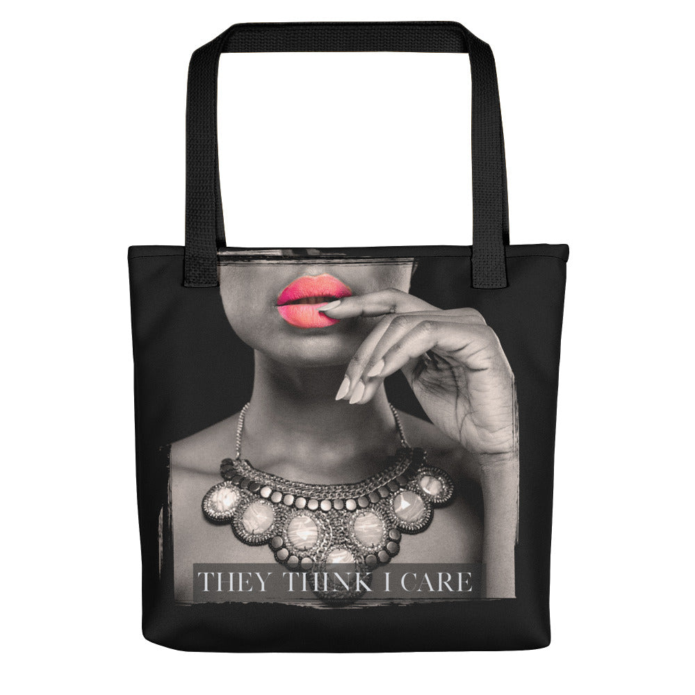 They Think I Care Tote Bag Black